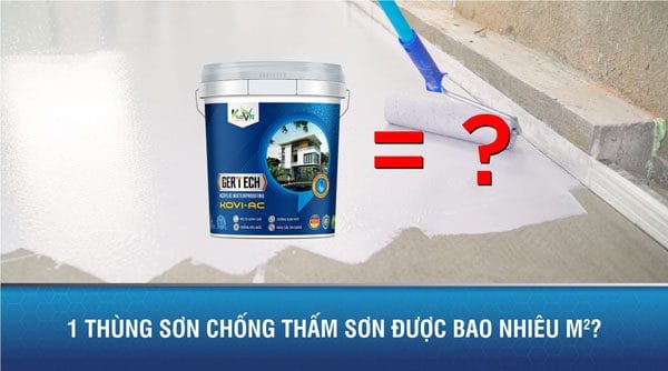 1 thùng sơn chống thấm sơn được bao nhiêu m2?