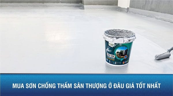 Mua Sơn chống thấm sân thượng ở đâu giá tốt nhất?